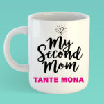my second mom – Mothers day mug copy copy